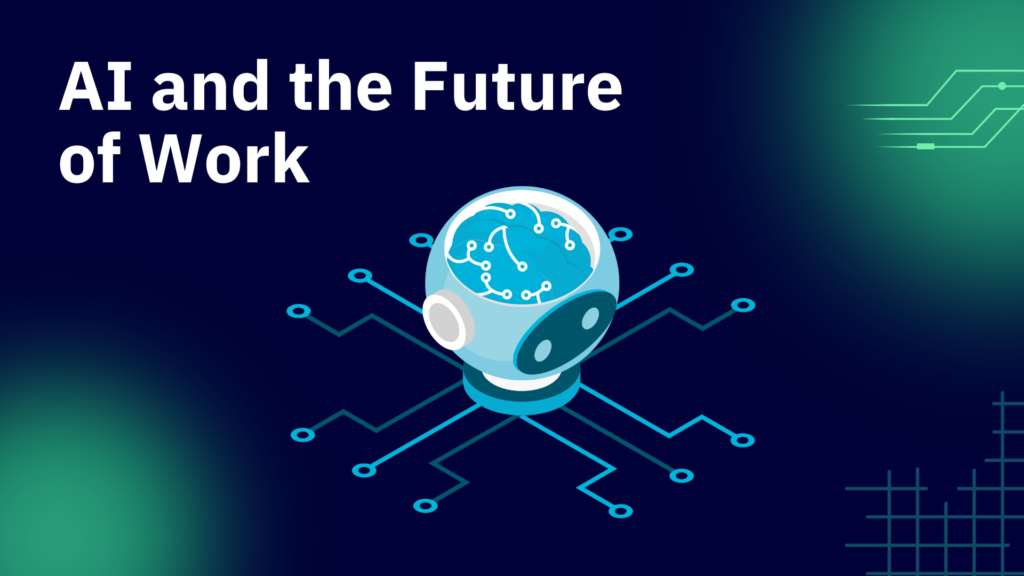 AI and the Future of Work 1